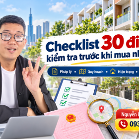 Checklist 30 điểm phải kiểm tra trước khi mua nhà phố
